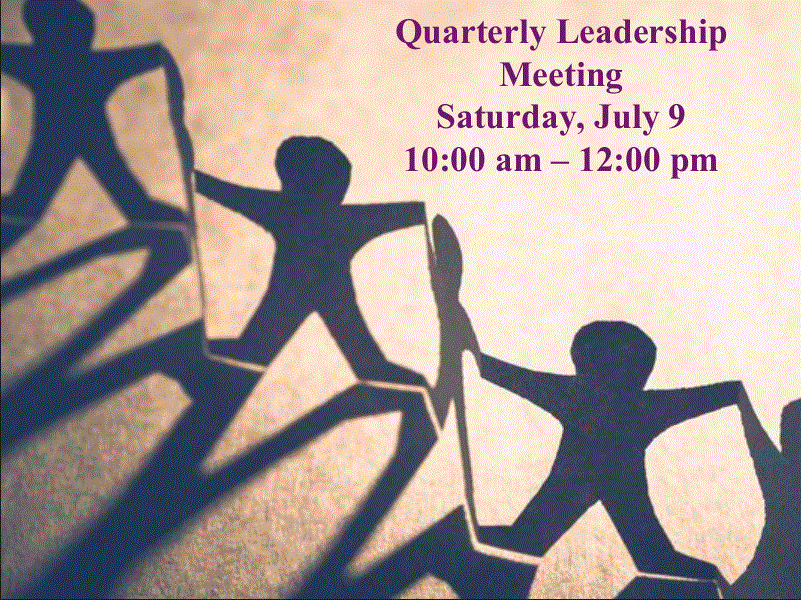 Quarterly Leadership Meeting, 07/09/2022, 10am-12 noon